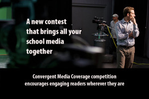 Convergent coverage contest honors staffs working to reach readers in multiple ways