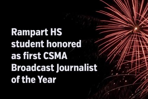 Rampart student named first Broadcast Journalist of the Year